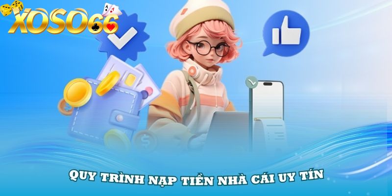 Nạp tiền qua ngân hàng nhanh chóng chỉ vài phút